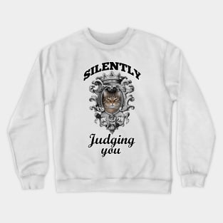 Silently judging you Crewneck Sweatshirt